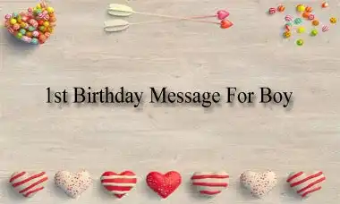 1st Birthday Message For Boy