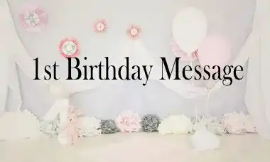 1st Birthday Message