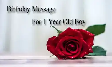 Birthday Message For 1 Year Old Boy