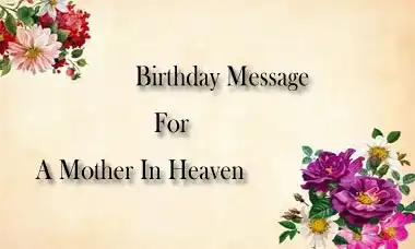 Birthday Message For A Mother In Heaven