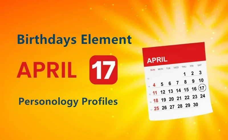 April 17th Will-power Is Birthday Personality Analysis