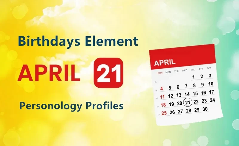 April 21st Graciousness Is Birthday Personality Analysis