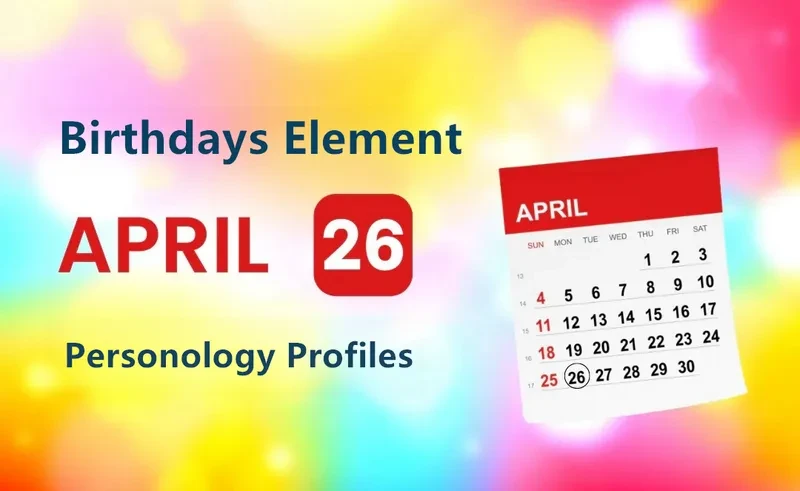 April 26th Beautiful Logic Is Birthday Personality Analysis