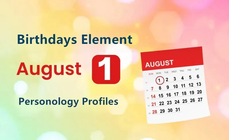 August 1st Independence Is Birthday Personality Analysis
