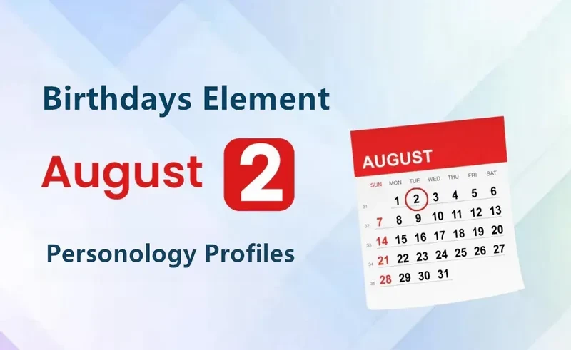 August 2nd Extreme Clarity Is Birthday Personality Analysis