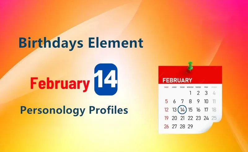 February 14th Vulnerable Wit Is Birthday Personality Analysis