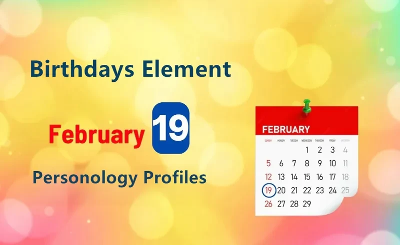 February 19th Wonderlust Is Birthday Personality Analysis