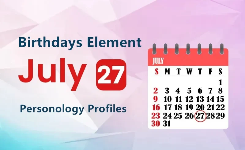 July 27th Director Is Birthday Personality Analysis