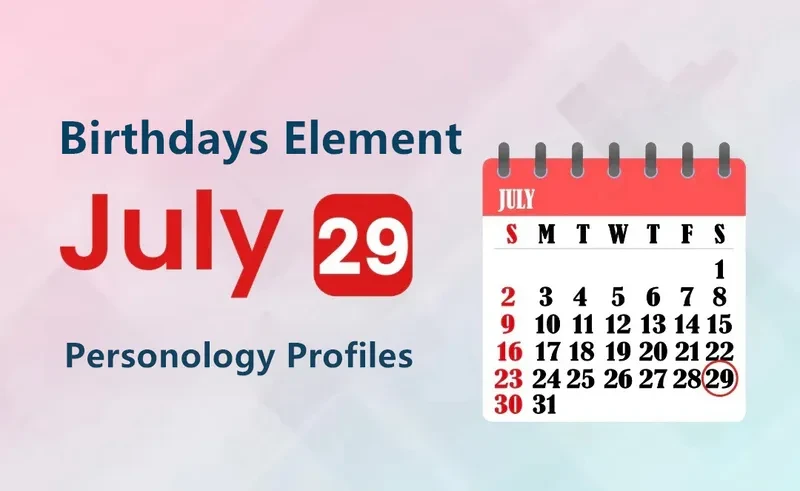 July 29th Partisan Leader Is Birthday Personality Analysis