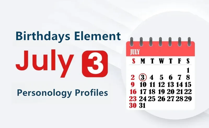 July 3rd Surveyor Is Birthday Personality Analysis