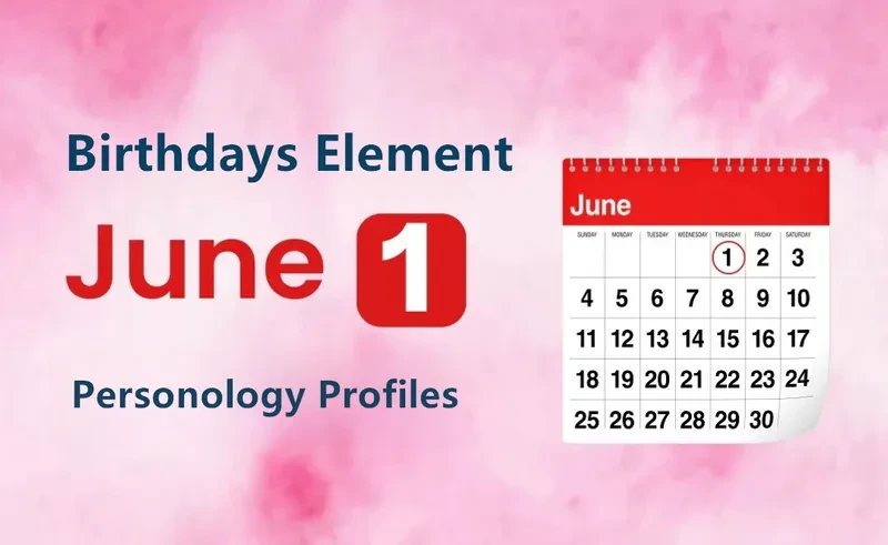 June 1st Enigmatic Student Is Birthday Personality Analysis