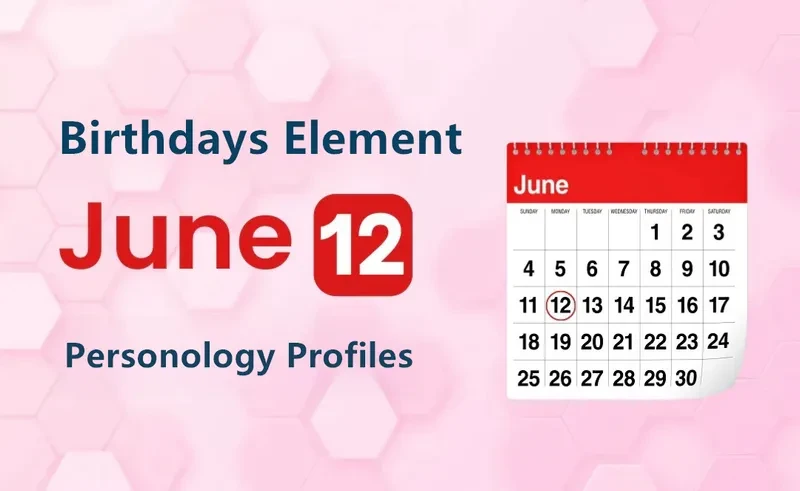 June 12th Realistic Positivity Is Birthday Personality Analysis