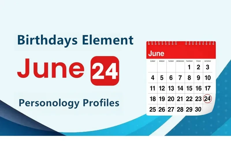 June 24th Inspired Proficiency Is Birthday Personality Analysis