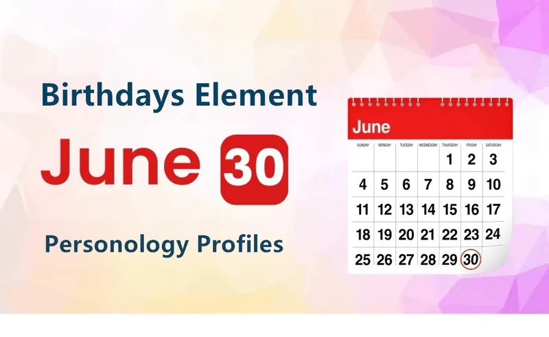 June 30th Mystery Is Birthday Personality Analysis