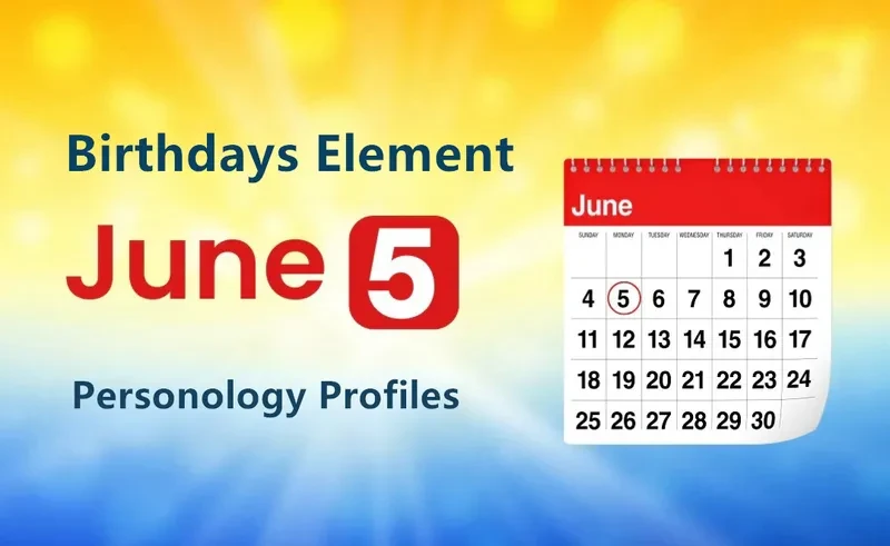 June 5th Intellectual Juggler Is Birthday Personality Analysis