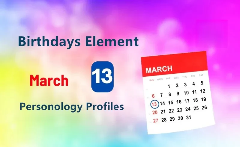 March 13th Otherworldly Possibilities Is Birthday Personality Analysis