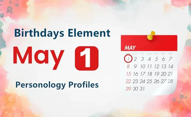 May 1st Perspicacity Is Birthday Personality Analysis