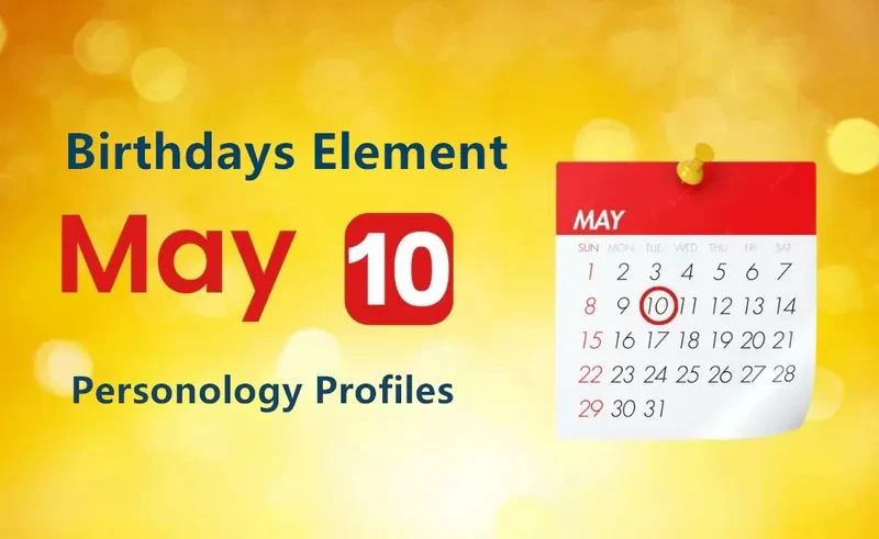May 10th Natural Rhythm Is Birthday Personality Analysis