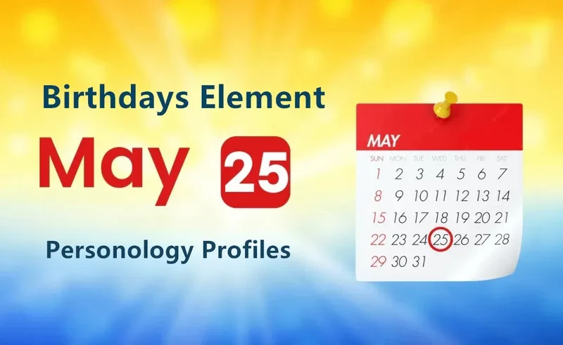 May 25th Caring Soldier Is Birthday Personality Analysis