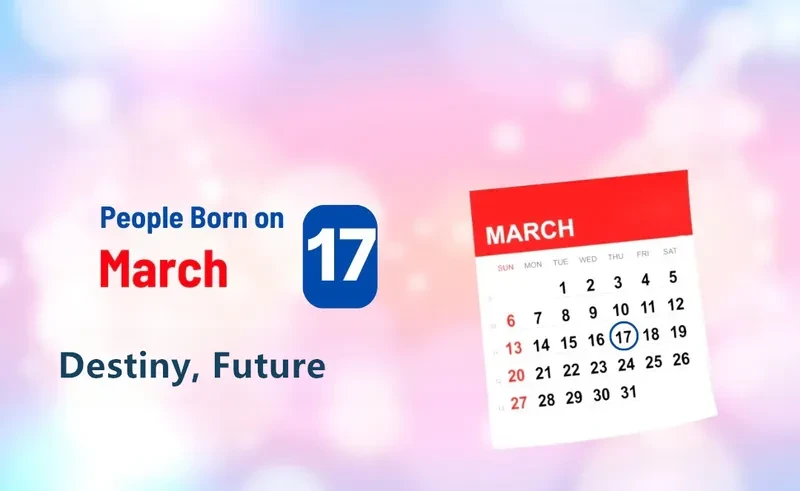 People Born on March 17th: Destiny, Future