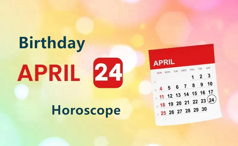 April 24th Birthday Horoscope