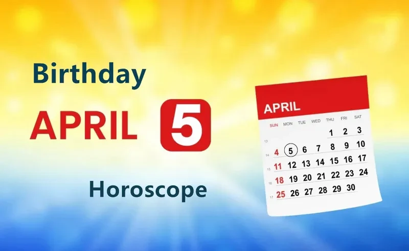 April 5th Birthday Horoscope