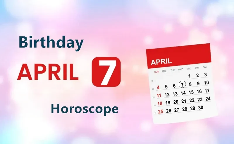 April 7th Birthday Horoscope