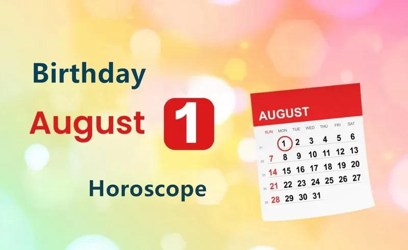 August 1st Birthday Horoscope