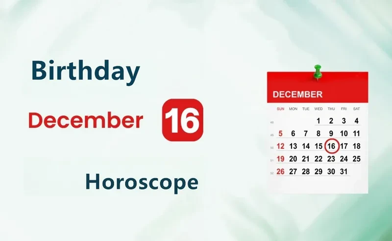 December 16th Birthday Horoscope