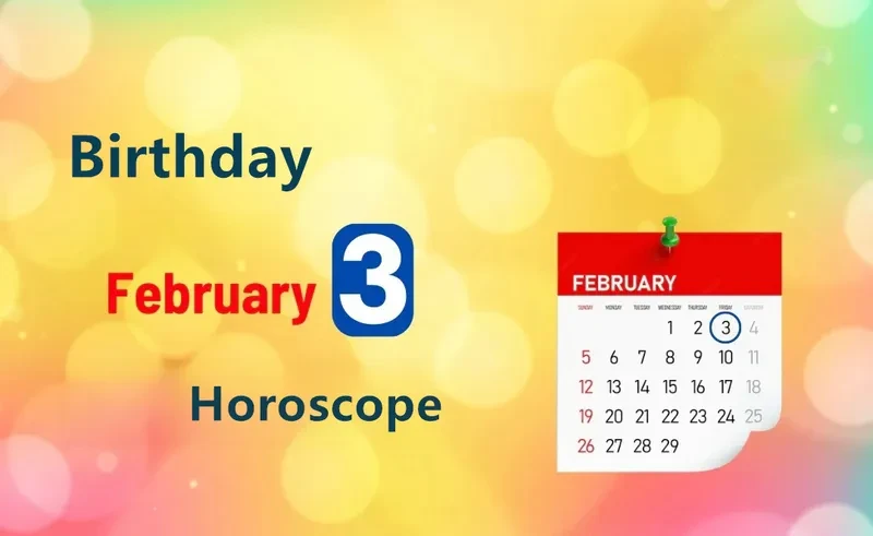 February 3rd Birthday Horoscope