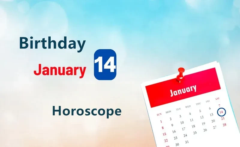 January 14th Birthday Horoscope