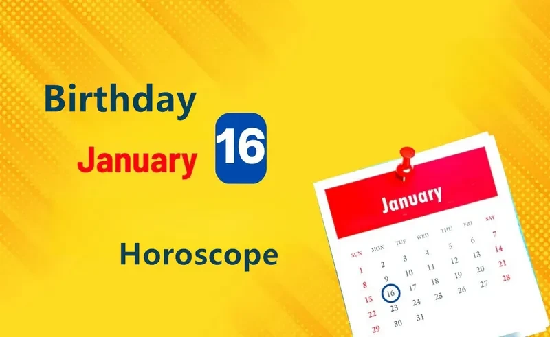 January 16th Birthday Horoscope
