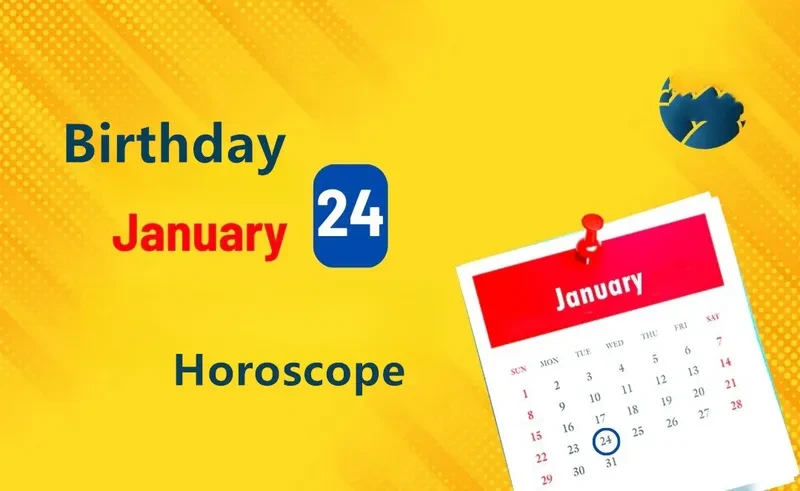 January 24th Birthday Horoscope