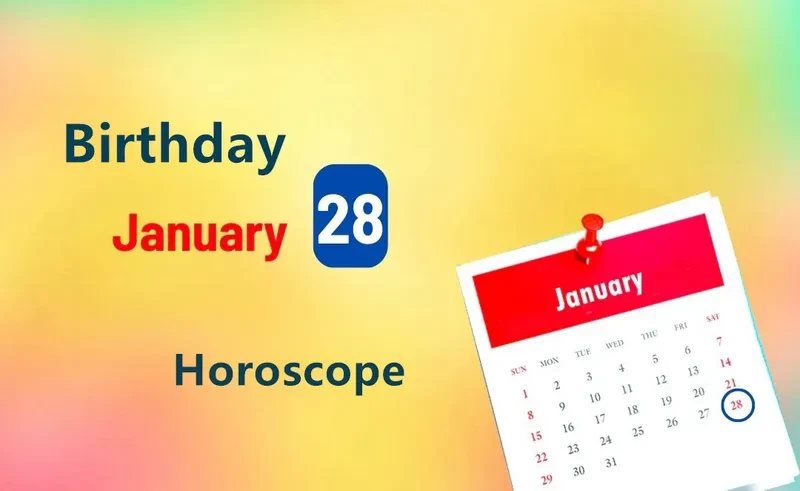 January 28th Birthday Horoscope
