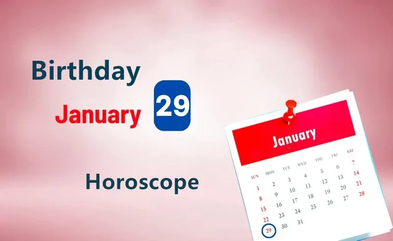 January 29th Birthday Horoscope