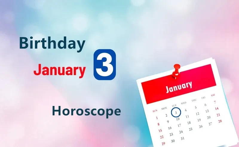 January 3rd Birthday Horoscope