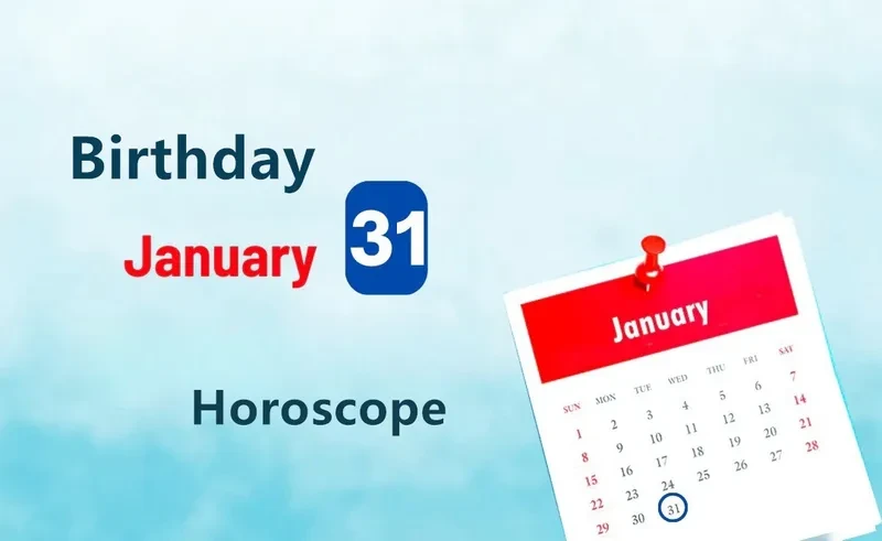 January 31st Birthday Horoscope