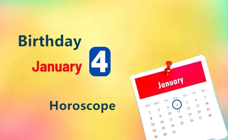 January 4th Birthday Horoscope