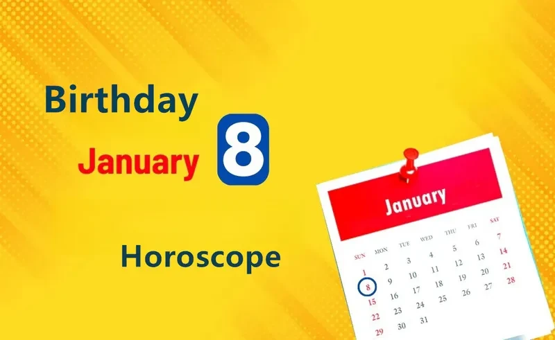 January 8th Birthday Horoscope