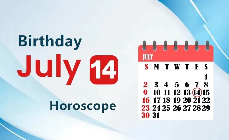 July 14th Birthday Horoscope