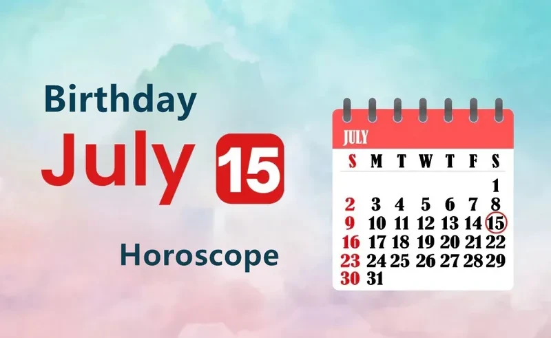 July 15th Birthday Horoscope