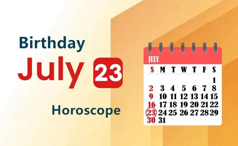 July 23rd Birthday Horoscope