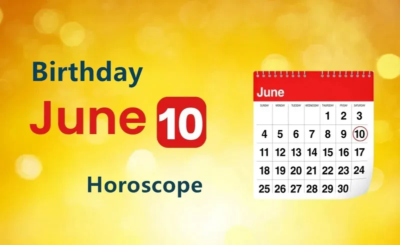 June 10th Birthday Horoscope