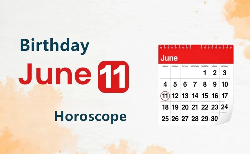 June 11th Birthday Horoscope