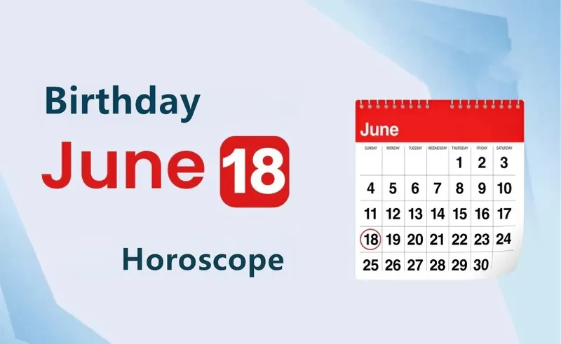 June 18th Birthday Horoscope