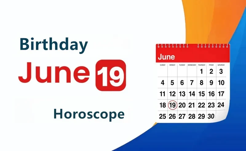 June 19th Birthday Horoscope
