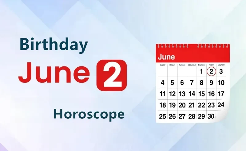 June 2nd Birthday Horoscope