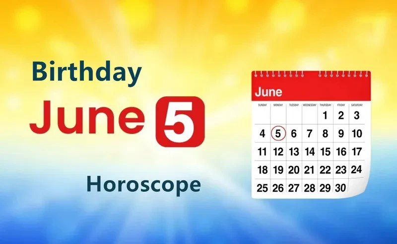 June 5th Birthday Horoscope