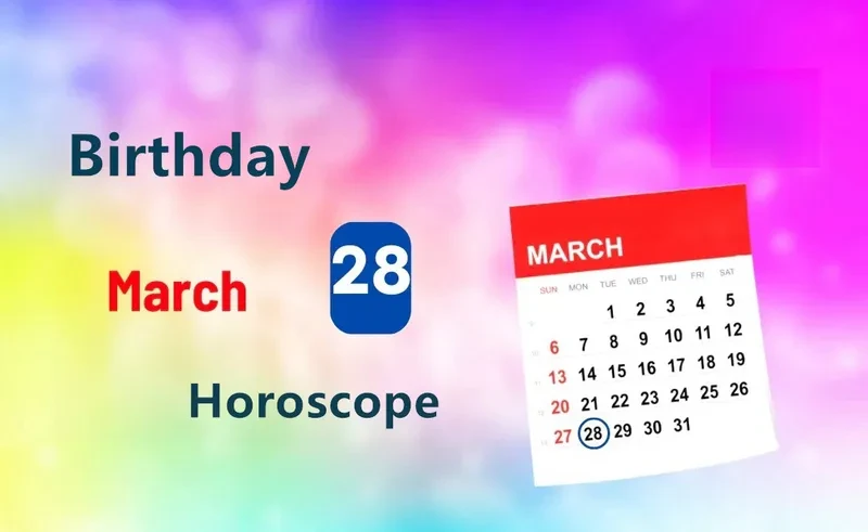 March 28th Birthday Horoscope