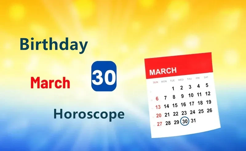 March 30th Birthday Horoscope